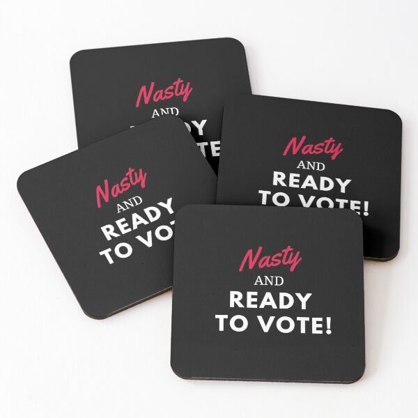 Item preview, Nasty and ready to vote white print designed and sold by ShopSpot.