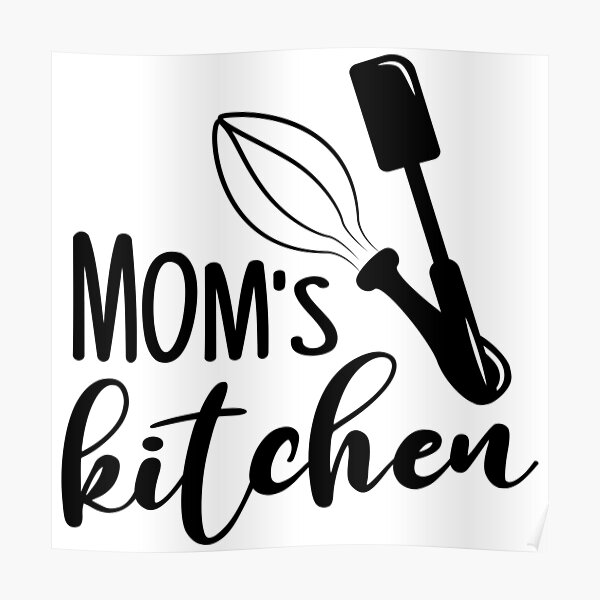 Download Moms Kitchen Poster By Y Sn Redbubble