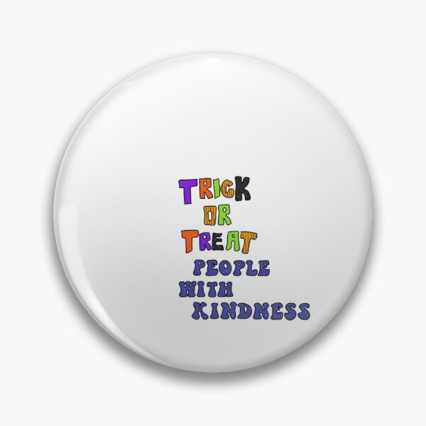 Item preview, Trick or Treat People With Kindness designed and sold by avdBrink.