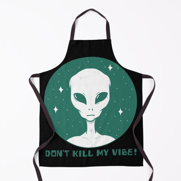 Item preview, Don't kill my vibe! designed and sold by Astronomialien.