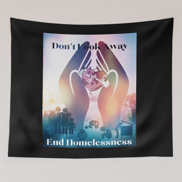 Item preview, Don't Look Away End Homelessness designed and sold by Mary Riley.
