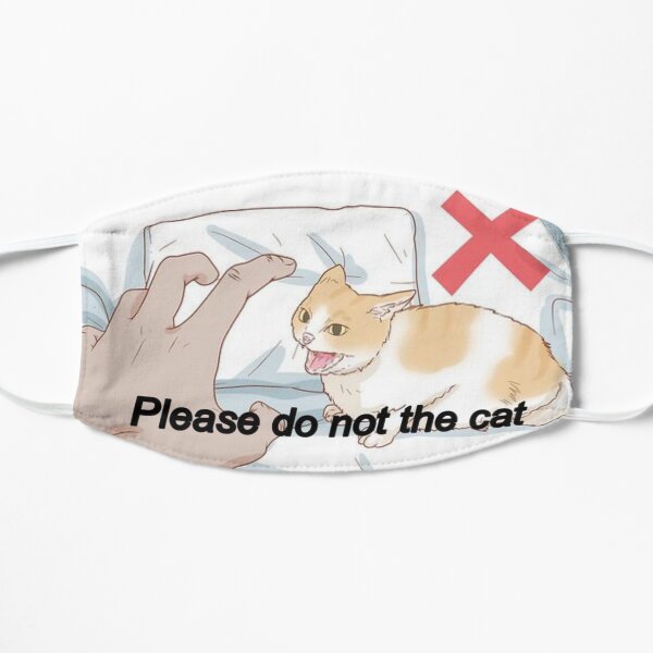 Please Do Not The Cat Meme  Mask for Sale by cnon626 | Redbubble, حجم الصورة 600x600