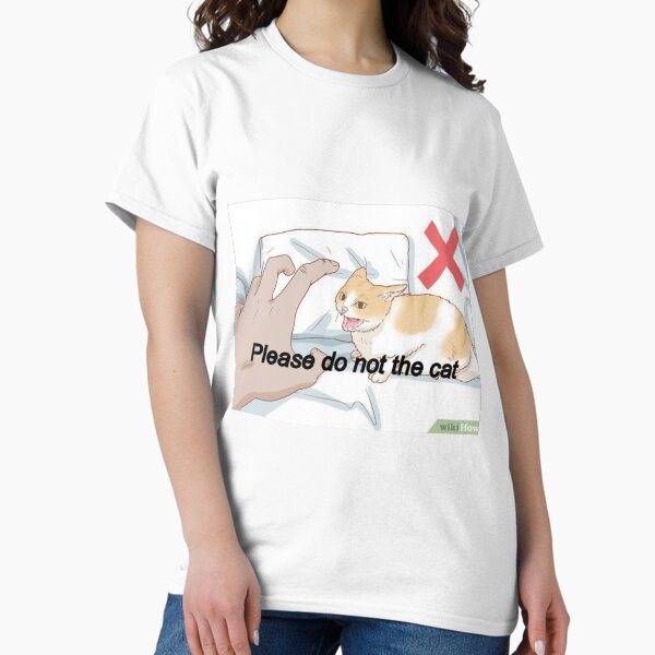 Item preview, Please Do Not The Cat Meme  designed and sold by cnon626.