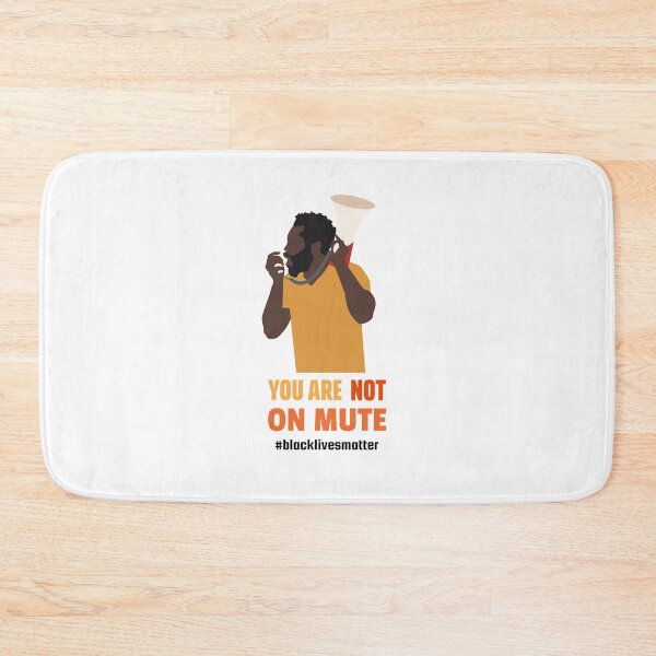 Item preview, You are NOT on mute - Black Lives Matter design designed and sold by Giacob.