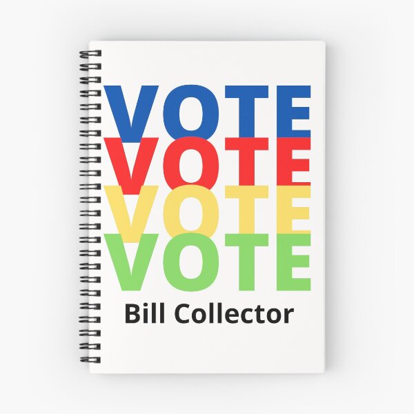 Item preview, Vote Bill Collector designed and sold by majeed10.