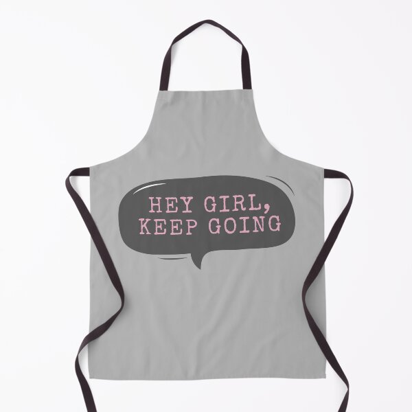 Item preview, Hey Girl Keep Going designed and sold by m95sim.