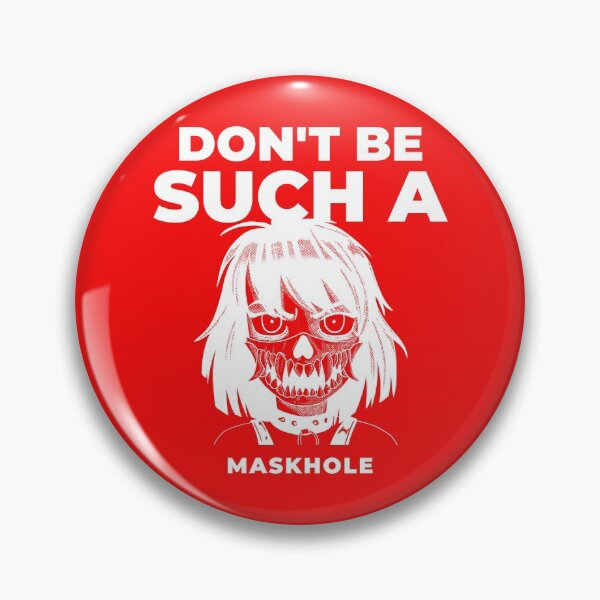 Item preview, Don't Be Such A MaskHole designed and sold by 5sharksfighting.