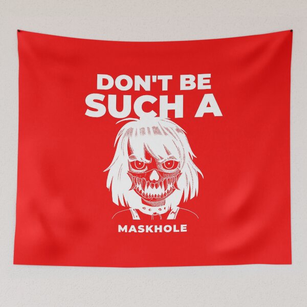 Item preview, Don't Be Such A MaskHole designed and sold by 5sharksfighting.