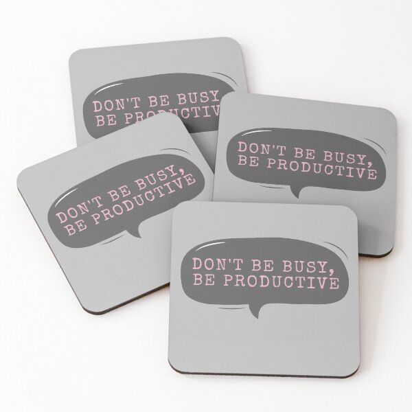 Item preview, Don't Be Busy Be Productive designed and sold by m95sim.