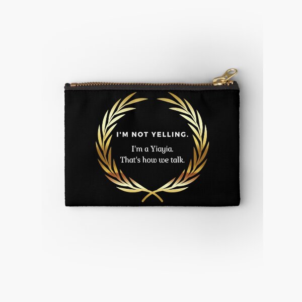 Item preview, I'm Not Yelling, I'm a Yiayia designed and sold by Victoria Arose.