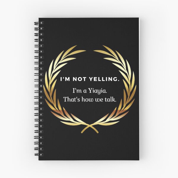 Item preview, I'm Not Yelling, I'm a Yiayia designed and sold by Victoria Arose.