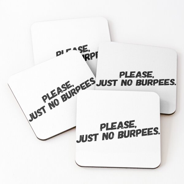Item preview, Please, Just No Burpees designed and sold by keriannhill.