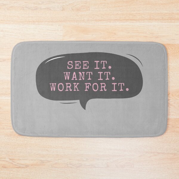 Item preview, See It Want It Work For It designed and sold by m95sim.