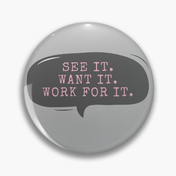 Item preview, See It Want It Work For It designed and sold by m95sim.