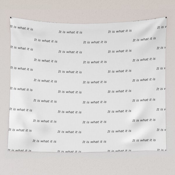 Item preview, It Is What It Is designed and sold by SEEphotos7171.