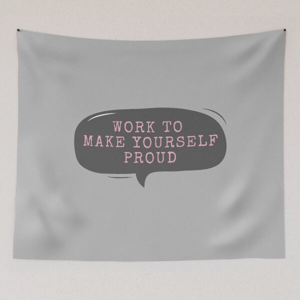 Item preview, Work To Make Yourself Proud designed and sold by m95sim.
