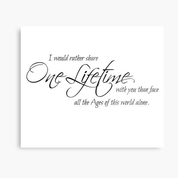 I would rather share one lifetime Metal Print