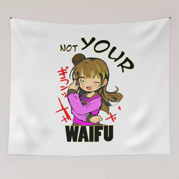 Item preview, Not Your Waifu designed and sold by walahang.
