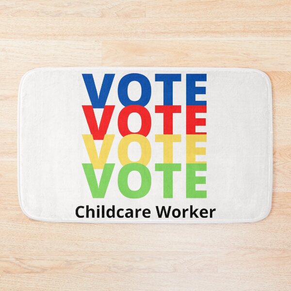 Item preview, Vote Childcare Worker designed and sold by majeed10.