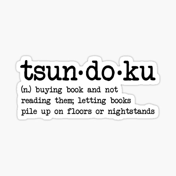 Item preview, Tsundoku Buying Books And Not Reading Them designed and sold by dreamy11.