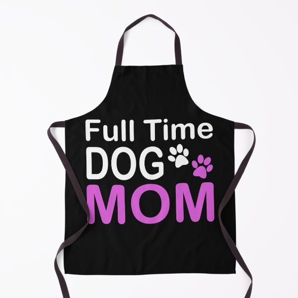 Item preview, Full Time Dog Mom designed and sold by printondemand13.