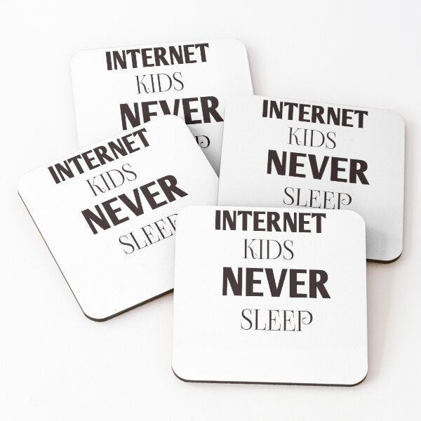 Item preview, Internet kids never sleep designed and sold by Andreastore.