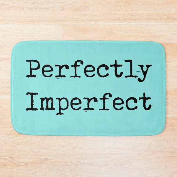 Item preview, Perfectly imperfect designed and sold by Pickle-Lily.