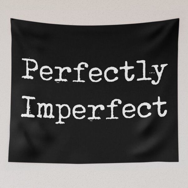 Item preview, Perfectly imperfect designed and sold by Pickle-Lily.