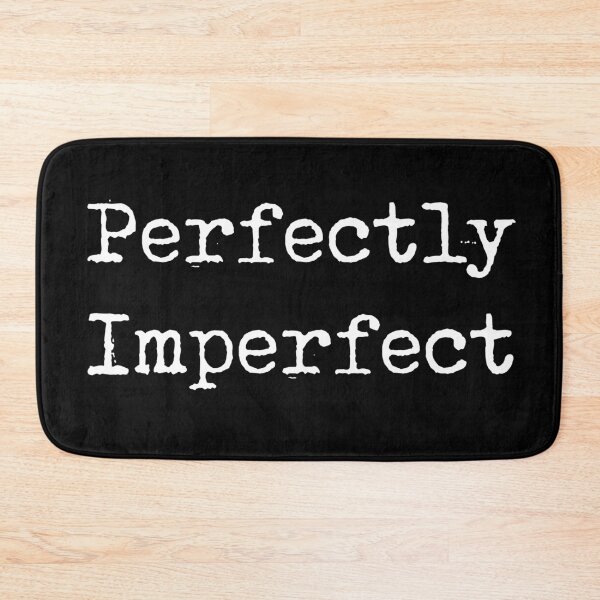 Item preview, Perfectly imperfect designed and sold by Pickle-Lily.
