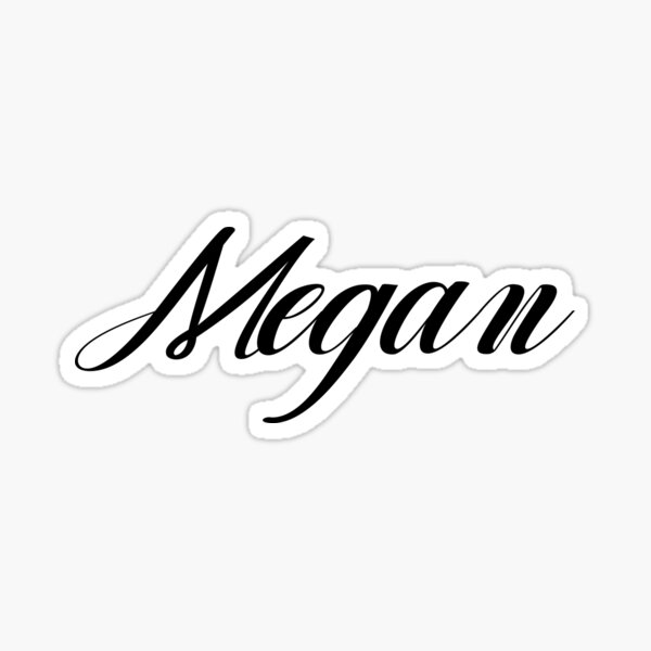 Megan name/lettering/text Sticker