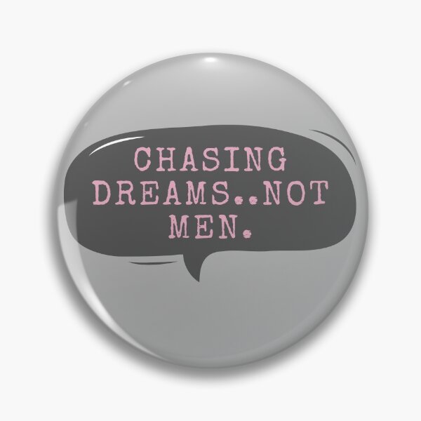 Item preview, Chasing Dreams Not Men designed and sold by m95sim.