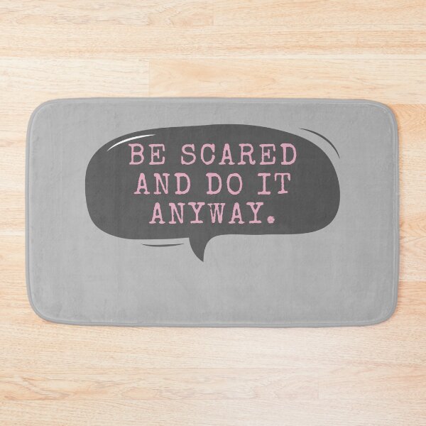 Item preview, Be Scared And Do It Anyway designed and sold by m95sim.