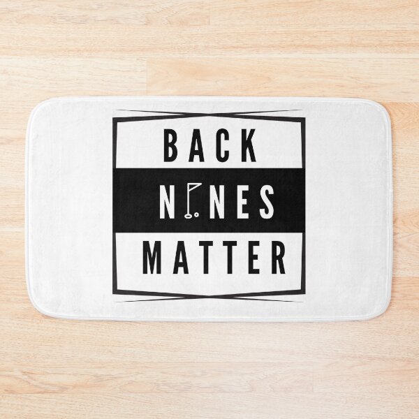 Item preview, Back nines matter 2020 print designed and sold by ShopSpot.