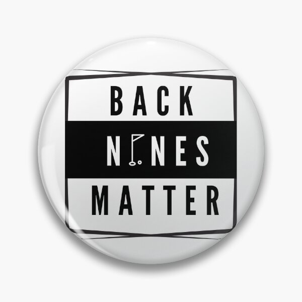 Item preview, Back nines matter 2020 print designed and sold by ShopSpot.