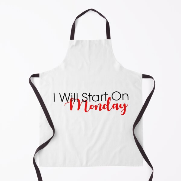 Item preview, I will start on monday, white lie party designed and sold by IrisDesign20.