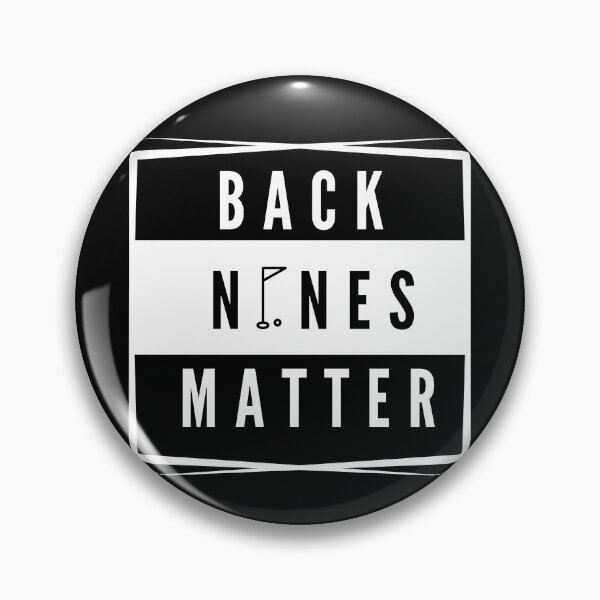 Item preview, Back nines matter 2020 print designed and sold by ShopSpot.