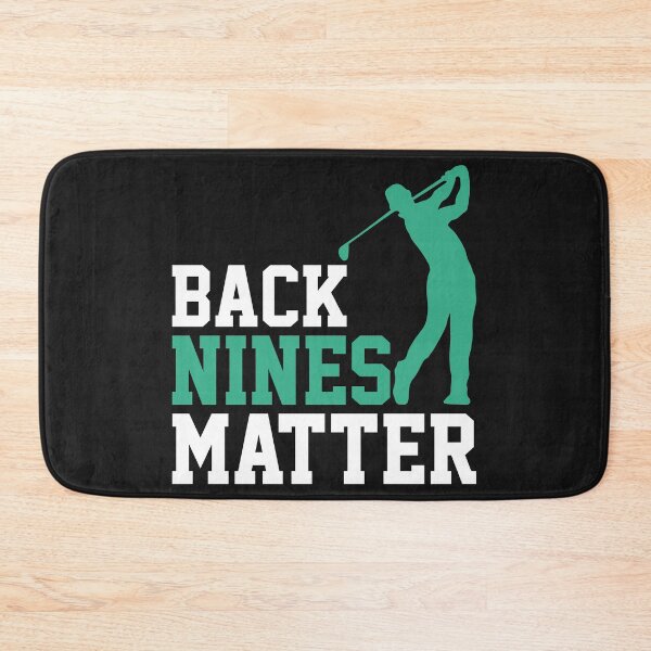 Item preview, Back Nines Matter designed and sold by printondemand13.