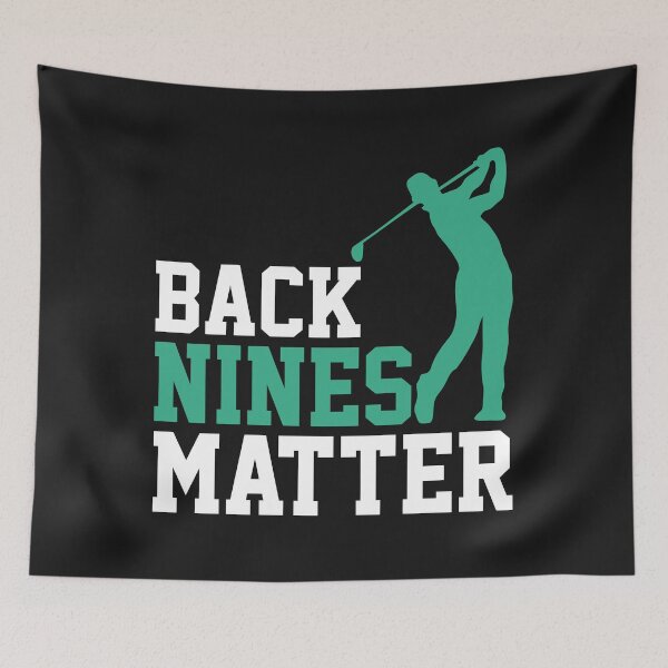 Item preview, Back Nines Matter designed and sold by printondemand13.