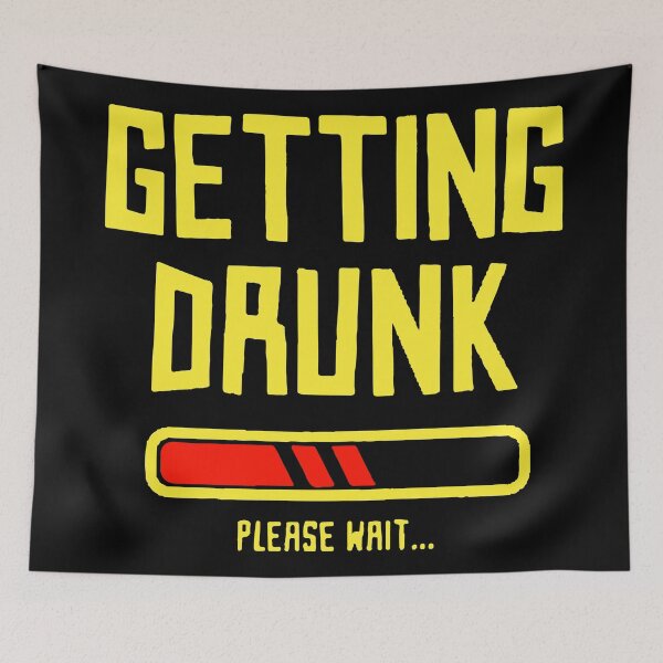Item preview, Getting drunk please wait designed and sold by designdroplet.