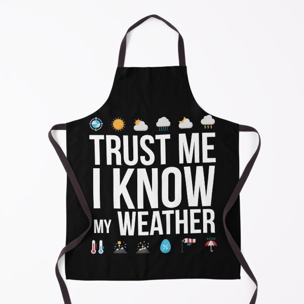Item preview, Trust Me I know my Weather Meteorologist Quote Gift designed and sold by GiobertoColl.
