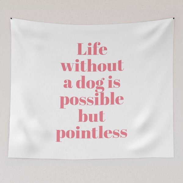 Item preview, Life without a dog is possible but pointless designed and sold by AmpersandCuster.