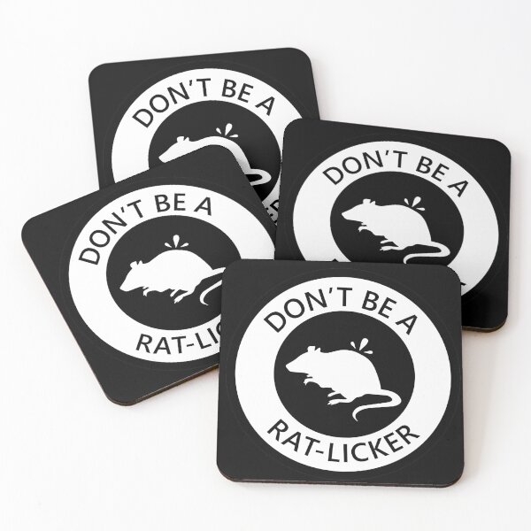 Item preview, DON'T BE A RAT-LICKER designed and sold by SarcasticWords.