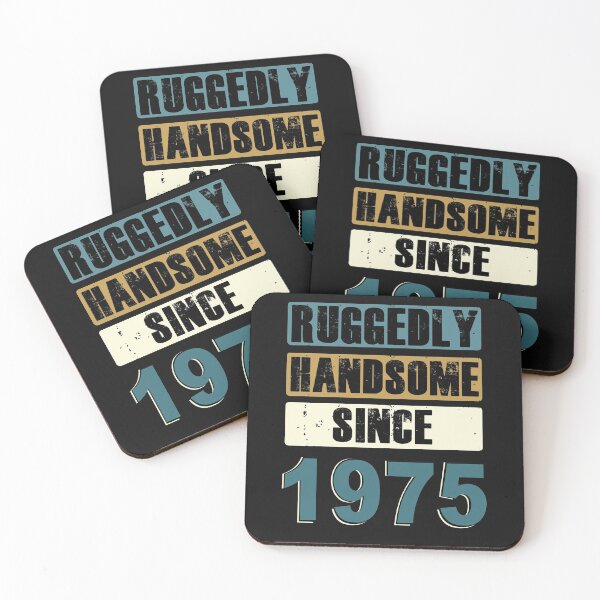 Item preview, Ruggedly Handsome Since 1975 designed and sold by KristyBDesigns.