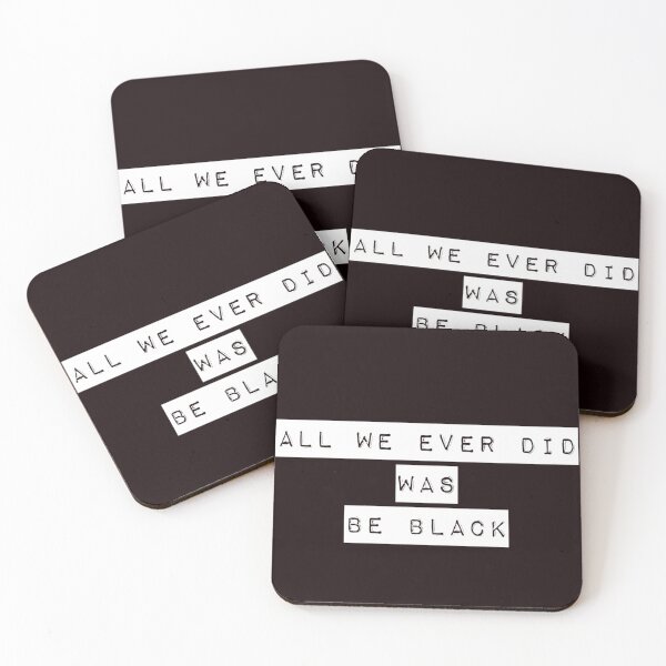 Item preview, All We Ever Did Was Be Black designed and sold by PetitePeche.