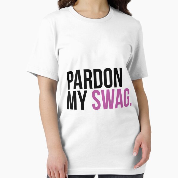 Item preview, Pardon my swag designed and sold by MegaLawlz.
