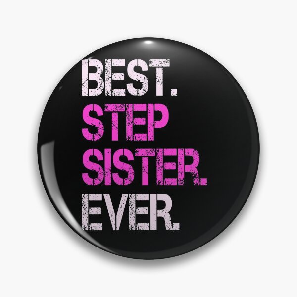 Item preview, Best Step Sister Ever designed and sold by Adonalyn.