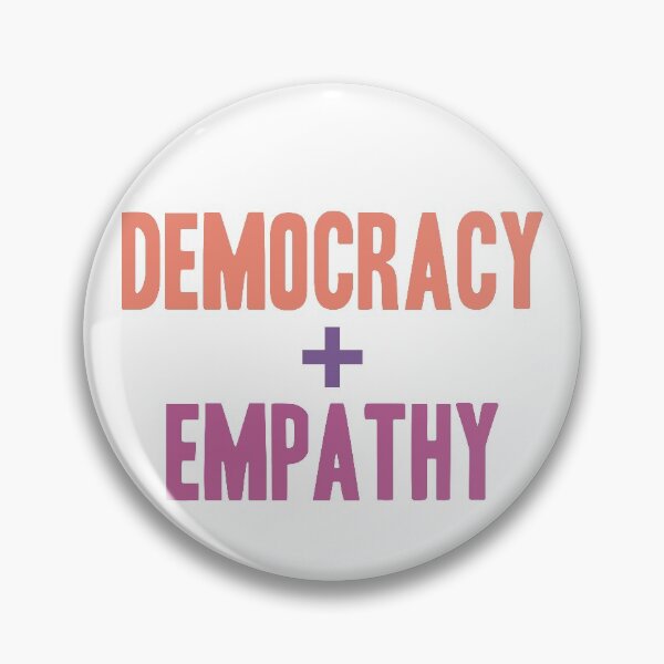 Item preview, Democracy + Empathy designed and sold by JezWeCan.