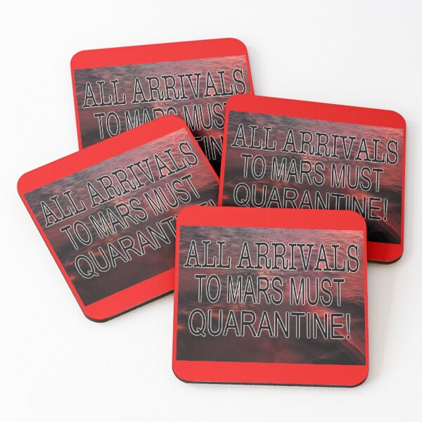 Item preview, All Arrivals To Mars Must Quarantine designed and sold by EdwardMonet.