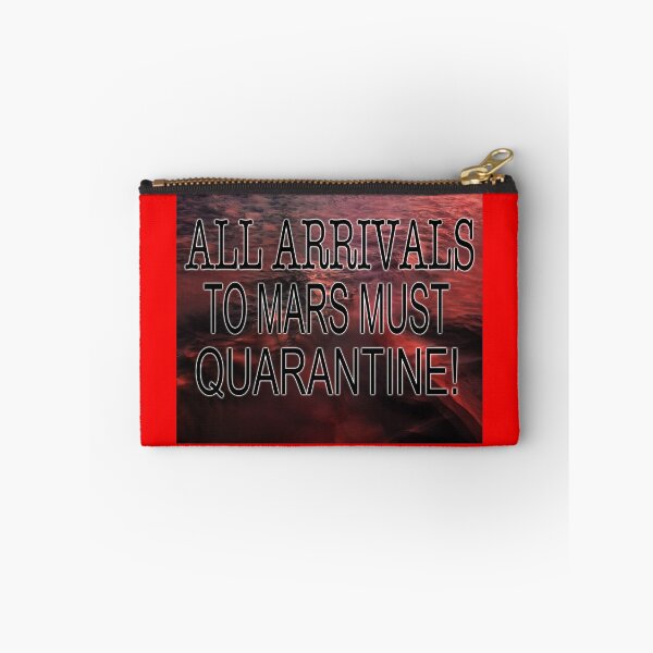 Item preview, All Arrivals To Mars Must Quarantine designed and sold by EdwardMonet.