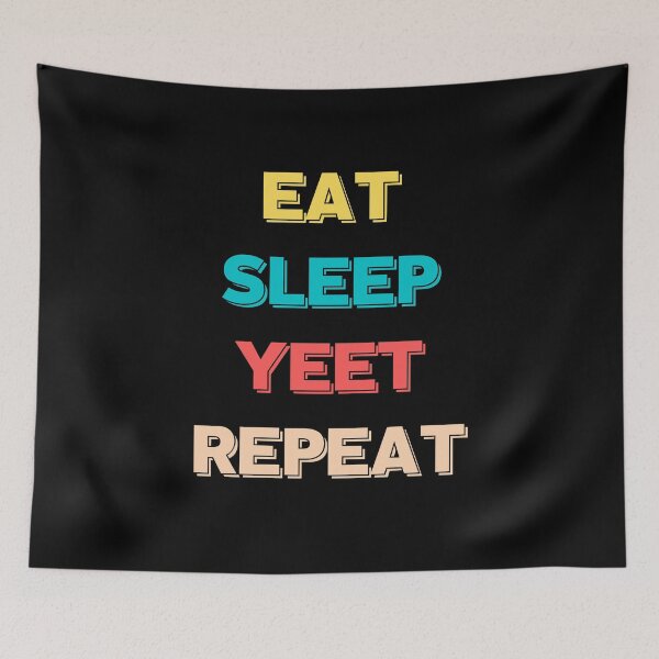 Item preview, Funny Eat Sleep Yeet Repeat designed and sold by Teeinno.